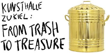 From Trash to Treasure